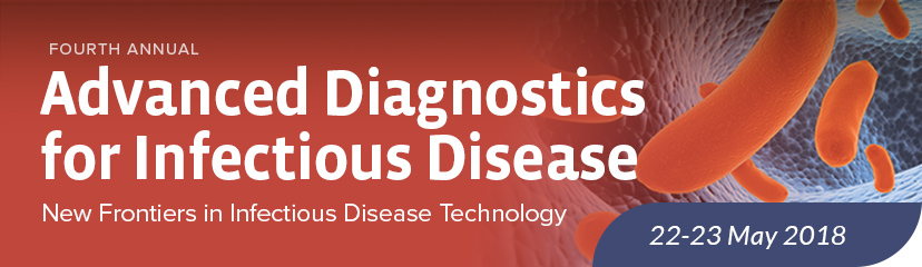 Advanced Diagnostics for Infectious Disease Advanced Diagnostics for Infectious Disease